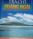 Lịch sử - Văn hoá: Địa chí Quảng Ngãi (Phần 1)