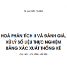 Bài giảng Hóa phân tích II và đánh giá, xử lý số liệu thực nghiệm bằng xác suất thống kê: Phần 2 - TS. Mai Xuân Trường