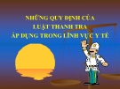 Bài giảng Những quy định của Luật thanh tra áp dụng trong lĩnh vực y tế