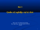 Bài giảng Quản trị ngân hàng: Bài 3 - TS. Trương Quang Thông
