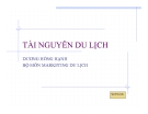 Bài giảng Tài nguyên du lịch: Chương 1
