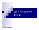 Bài giảng Công nghệ bảo mật và chữ ký điện tử: Bài 4