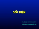Bài giảng Sốc điện - TS. Trần Song Giang