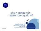 Bài giảng Các phương tiện thanh toán quốc tế - Nguyễn Diệp Hà