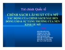 Thuyết trình Tài chính quốc tế: Chính sách lãi suất của Mỹ tác động của chính sách này đến đồng USD & sự tăng trưởng của nền kinh tế Mỹ