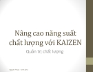 Bài giảng Nâng cao năng suất chất lượng với Kaizen