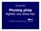 Bài giảng Phương pháp nghiên cứu khoa học - Vũ Cao Đàm