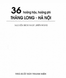 36 hoàng hậu, hoàng phi Thăng Long - Hà Nội: Phần 1 - Nguyễn Bích Ngọc