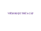 Bài giảng Ruột thừa cấp