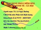 Bài giảng Ứng dụng phần mềm SPSS trong kinh tế - xã hội - TS. Lê Ngọc Hướng