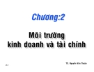 Bài giảng Chương 2: Môi trường kinh doanh và tài chính - TS. Nguyễn Văn Thuận