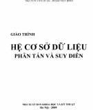 Giáo trình Hệ cơ sở dữ liệu phân tán và suy diễn: Phần 1 - Nguyễn Văn Huân, Phạm Việt Bình