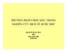 Bài giảng Phương pháp chọn mẫu trong nghiên cứu Dịch tễ học - ThS. Đỗ Thế Khánh