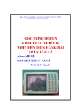 Giáo trình Khai thác thiết bị vô tuyến điện hàng hải trên tàu cá