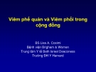 Bài giảng Viêm phế quản và Viêm phổi trong cộng đồng - BS Lisa A. Cosimi