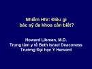 Bài giảng Nhiễm HIV: Điều gì bác sỹ đa khoa cần biết? - Howard Libman, M.D