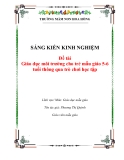 Sáng kiến kinh nghiệm đề tài: Giáo dục môi trường cho trẻ mẫu giáo 5-6 tuổi thông qua trò chơi học tập