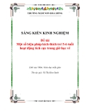 Sáng kiến kinh nghiệm đề tài: Một số biện pháp kích thích trẻ 5-6 tuổi hoạt động tích cực trong giờ học vẽ