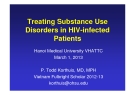 Treating Substance Use Disorders in HIV-infected Patients - Hanoi Medical University