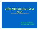 Bài giảng Viêm mũi xoang cấp & mạn - BS. Lý Xuân Quang