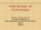 Bài giảng Thiết kế logic số (VLSI Design): Chương II/2.2