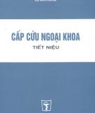 Cấp cứu ngoại khoa - Tiết niệu: Phần 1 - NXB Y học