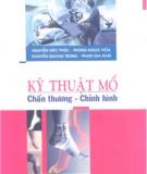 Kỹ thuật mổ chấn thương - chỉnh hình: Phần 1 - NXB Y học