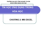 Bài giảng Tin học ứng dụng trong hóa học: Chương 2 - ĐH Công nghiệp TP.HCM