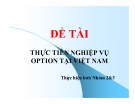 Thuyết trình: Thực tiễn nghiệp vụ Option tại Việt Nam