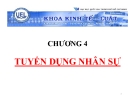 Bài giảng Quản trị nguồn nhân lực: Chương 4 - TSKH. Phạm Đức Chính