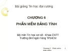 Bải giảng Tin học đai cương: Chương 6 - Ths. Nguyễn Thị Khiêm Hòa