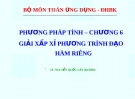 Bài giảng Phương pháp tính: Chương 6 - TS. Nguyễn Quốc Lân