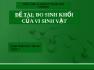 Đề tài: Đo sinh khối của vi sinh vật