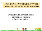 Thuyết trình quản trị kinh điều hành sản xuất: Ứng dụng lý thuyết JIT vào công ty cổ phần giấy An Bình