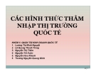 Thuyết trình: Các hình thức thâm nhập thị trường quốc tế