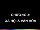 Bài giảng Nhập môn Xã hội học: Bài 3 - Nguyễn Xuân Nghĩa