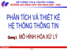 Bài giảng Phân tích & thiết kế hệ thống thông tin: Chương 3 - CĐ CNTT Hữu nghị Việt Hàn