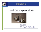 Bài giảng Tổng quan thuế - Chương 4: Thuế giá trị gia tăng