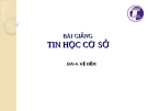 Bài giảng Tin học cơ sở: Bài 4 - Đào Kiến Quốc