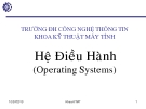 Bài giảng Hệ điều hành: Chương 1 - ThS. Hà Lê Hoài Thương