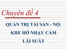 Bài giảng Quản trị ngân hàng thương mại nâng cao: Chuyên đề 4