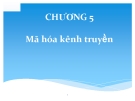 Bài giảng Lý thuyết thông tin: Chương 5 - Bùi Văn Thành