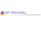 Bài giảng Lập trình shell