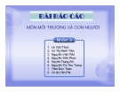 Báo cáo môn môi trường và con người: Sự gia tăng dân số tác động như thế nào đến tài nguyên đất?