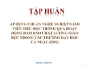 Bài giảng Tập huấn: Áp dụng chuẩn nghề nghiệp giáo viên tiểu học thông qua hoạt động đảm bảo chất lượng giáo dục trong các trường dạy học cả ngày (FDS)