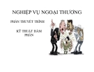 Thuyết trình: Nghiệp vụ ngoại thương