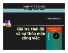 Bài giảng Hành vi tổ chức: Chương 3 - TS. Hồ Thiện Thông Minh