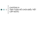 Bài giảng Thủy văn công trình: Chương 9