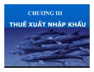 Bài giảng Thuế: Chương 3 - TS. Nguyễn Văn Nhơn