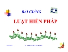 Bài giảng Luật hiến pháp - Vũ Quang Hưng